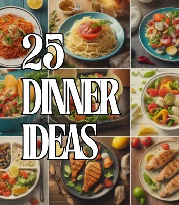 This is blog featured image of 25 Best Easy Dinner Ideas